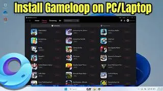 How to Instal Gameloop on PC or Laptop | Best Android Emulator to Play Android Games