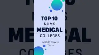 Top 10 NUMS medical Colleges 🩺💝 