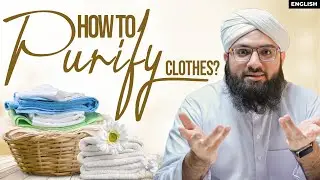 Learn How To Purify Clothes in this Essential video |  Explained In English with Subtitles