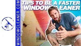 Tips On How To Be A Faster Window Cleaner