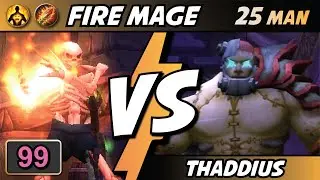 FIRE MAGE vs THADDIUS |  Naxxramas 25man | Mage 99 Parse | HUGE CRITS / IGNITE DAMAGE
