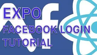 Logging into Facebook - React Native Tutorial