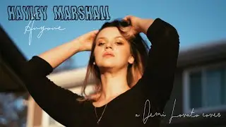 Demi Lovato - Anyone (Cover by Hayley Marshall)