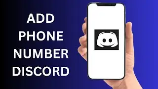 How To Add Phone Number To Discord