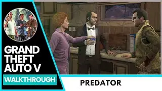 GTA V Walkthrough: Predator Ep45