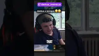 Dankus x Lennard 😳😳😳