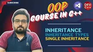 Inheritance | Inheritance Types | Single Inheritance | OOP Course in C++ Urdu/Hindi | KacsLearnings