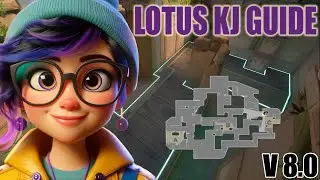 VALORANT 8.0 LOTUS KJ GUIDE