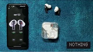 Nothing Ear (1) First Impression, Setup Guide, Ear(1) App, Find My Buds, ANC