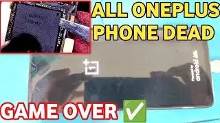 ALL ONEPLUS DEAD PHONE GAME OVER ONEPLUS 7T DEAD SOLUTION  ONEPLUSONLY RAM REBALLING