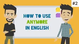 How to use 'Anymore' in English || Learn English with Sam and Sameer - Episode 2