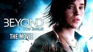Beyond: Two Souls ★ THE MOVIE / ALL CUTSCENES 【HD Remastered / Chronological Edition】