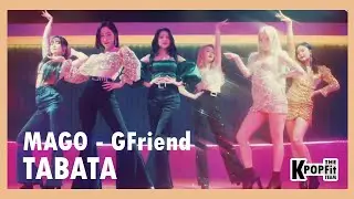 [ K-POP TABATA ]  GFriend - MAGO