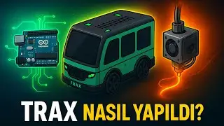TRAX | 3D Yazıcı + Arduino ile Sıfırdan Kendi Aracımızı Yaptık! 🚀