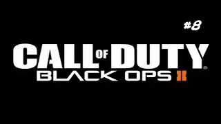 Прохождение Call Of Duty Black Ops 2 #8