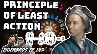 Eigenbros ep 142 - Principle of Least Action