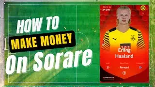 How To Make a Profit on Sorare | Sorare Basics