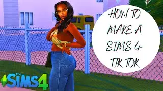 HOW TO MAKE A SIMS 4 TIK TOK😇| THE SIMS 4 TUTORIAL
