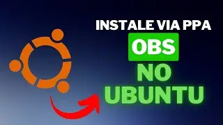 Instalar OBS Studio no Ubuntu via PPA