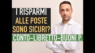 CRISI BANCHE: LE POSTE ITALIANE SONO SICURE?Conto Corrente-Libretto Postale-Buoni Fruttifero Postali