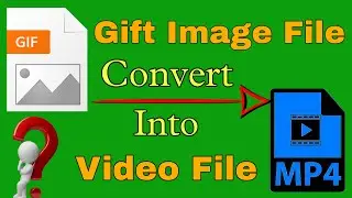 How To Convert Gift File Into Video File With Android Phone | Gift Image Into Video Format