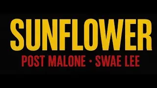 Post Malone, Swae Lee – Sunflower (Lyrics) 🌻