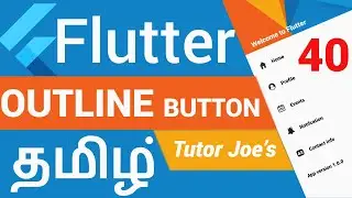 Outline Button in Flutter Widget in Flutter தமிழ் | Complete Widget Properties in Flutter in Tamil
