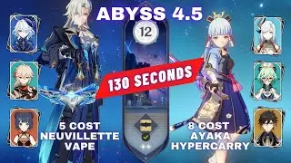 Abyss 4.5 C1 Neuvillette Vape & C4 Ayaka Hypercarry Continuous 130s