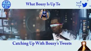 S3E34 PYTE Catching Up With Bouzy’s Tweets