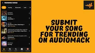 How to Submit Song For Trending On Audiomack