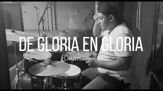 De gloria en gloria / Drum Cover / Marcos Barrientos