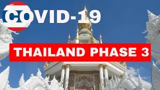 COVID-19 News Update Thailand | Phase 3