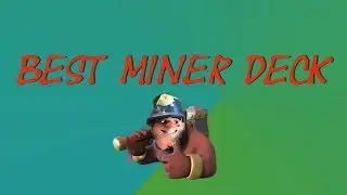 MUST TRY MINER DECK !!! // Clash Royale Gaming Series Ep 9
