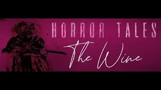 Longplay a Indie | HORROR TALES: The Wine (2021) A Red Substance that can Cure all