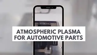Henniker Plasma - Atmospheric Plasma for Automotive Parts