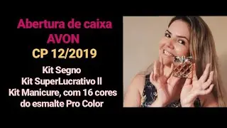 Abertura de caixa AVON  CP 12/2019 - Kit Segno, Kit Super Lucrativo ll, kit Manicure Pro Color