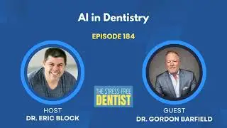 Episode #184: Dr. Gordon Barfield - AI in Dentistry