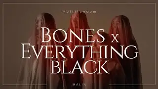 Multifandom 📖📺 | Bones x Everything Black [8D Audio]