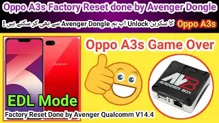Oppo A3s Screen unlock done by Avenger Dongle | Oppo A3s Factory Reset done by Avenger Dongle 2024