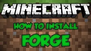 Как скачать и установить Forge на minecraft