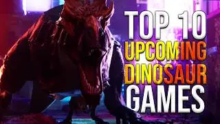 TOP 10 BEST Upcoming Dinosaur Games 2024!