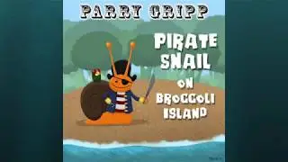 Pirate Snail on Broccoli Island - Lyric Video - Parry Gripp