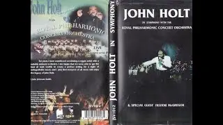 John Holt  in Symphony with Royal Philharmonic Orchester Special Guest Freddie Mcgregor