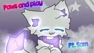 Paws and play // animation meme // ft. Sam // gift for @Thatoneknownusername