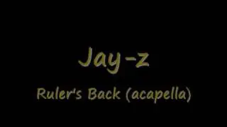 Jay-Z - Ruler's Back (Acapella) [Download Link]