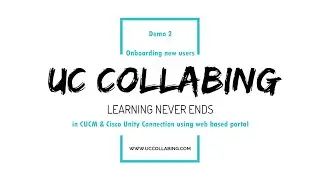 CUCM and Unity Connection - Automation using web based portal | UC Collabing