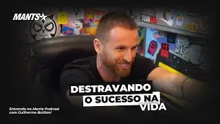 DESTRAVANDO O SUCESSO NA VIDA | GUILHERME BATILANI