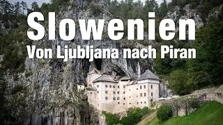 Slowenien entdecken: Ein Juwel zwischen Alpen und Adria | Teil 3