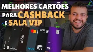 MELHORES CARTÕES DE CREDITO COM CASHBACK E SALA VIP PARA 2024 - Ganhe muito cashback em 2025