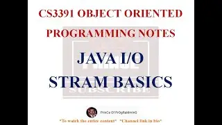 JAVA I/O STREAM BASICS NOTES | CS3391 OBJECT ORIENTED PROGRAMMING NOTES | 2021 REGULATION CSE